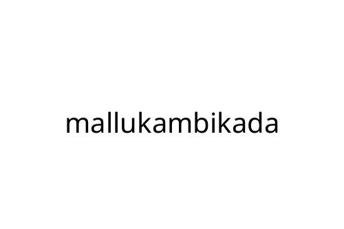 mallukambikada