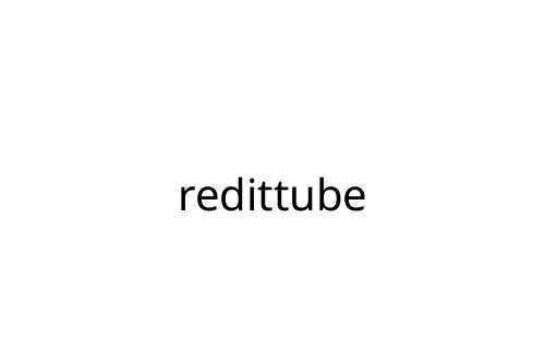 redittube