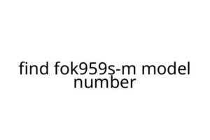 find fok959s-m model number