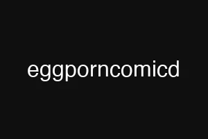 eggporncomicd