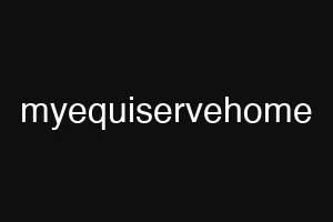 myequiservehome