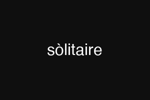 sòlitaire