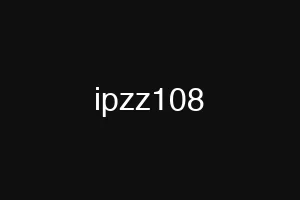 ipzz108