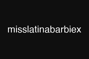 misslatinabarbiex