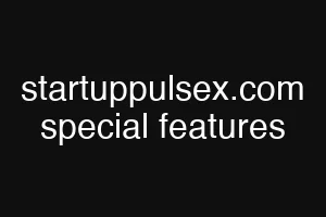 startuppulsex.com special features