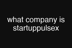 what company is startuppulsex