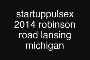 startuppulsex 2014 robinson road lansing michigan